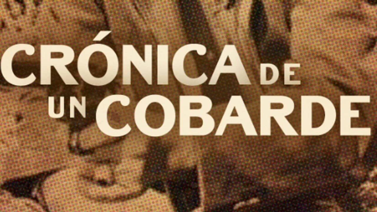 Cronica De Un Cobarde backdrop