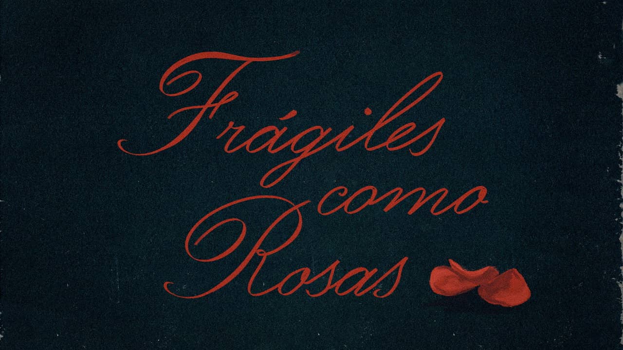 Fragile As Roses backdrop