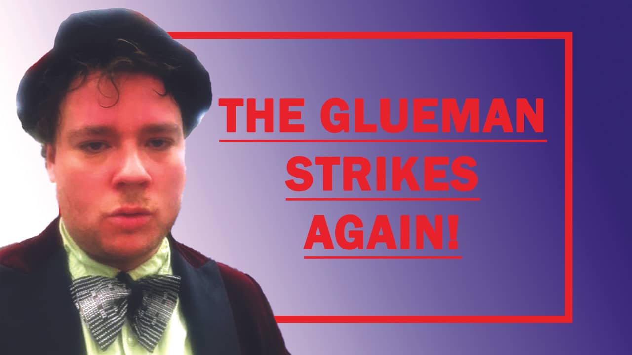 The GlueMan Show backdrop
