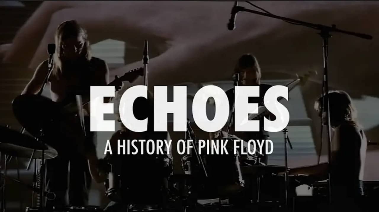 Echoes - A History Of Pink Floyd backdrop