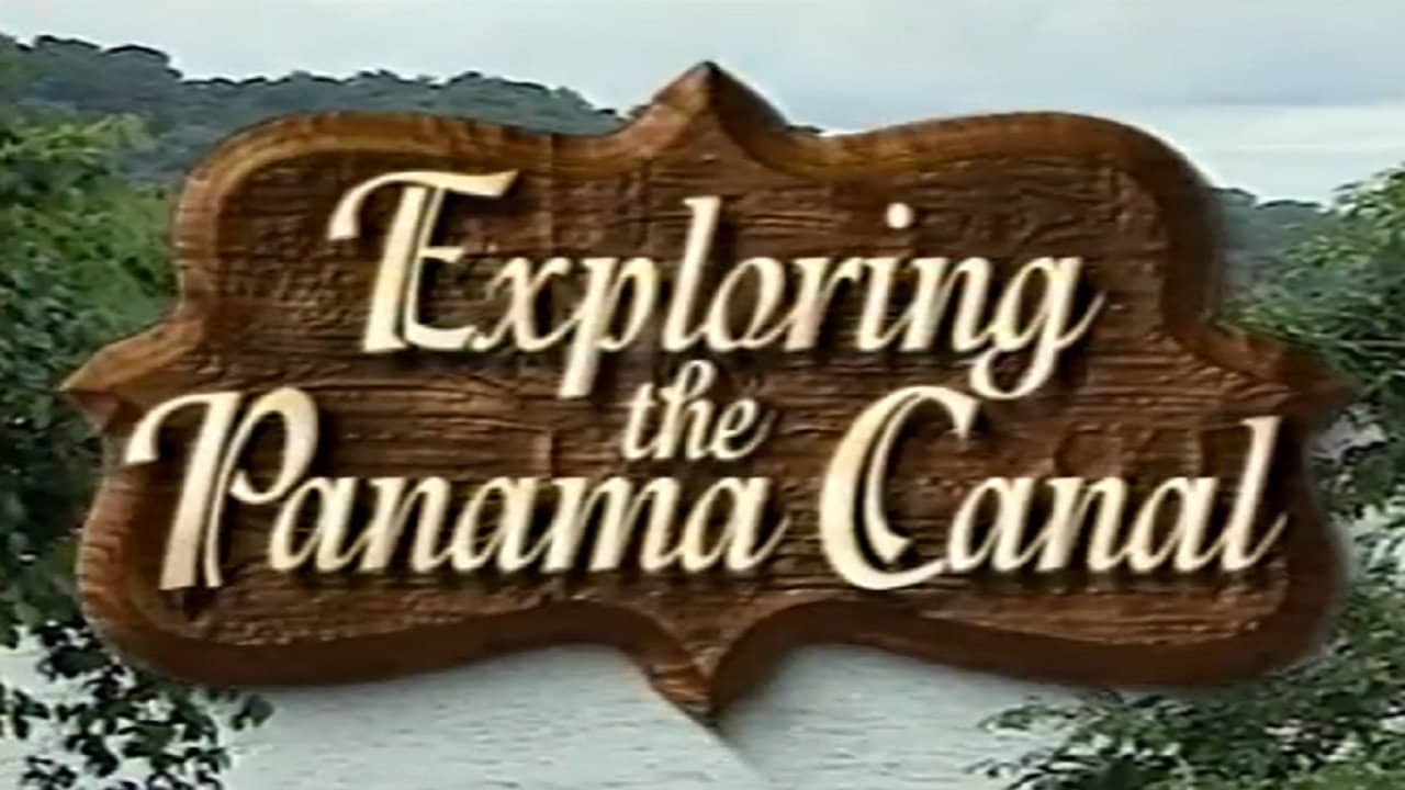 Panama: Exploring the Panama Canal backdrop