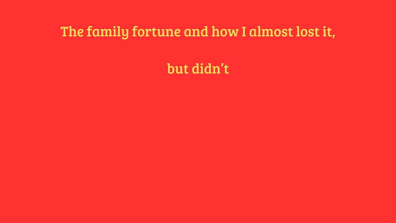 Dodecahedron of Luck: The family fortune and how I almost lost it, but didn't backdrop