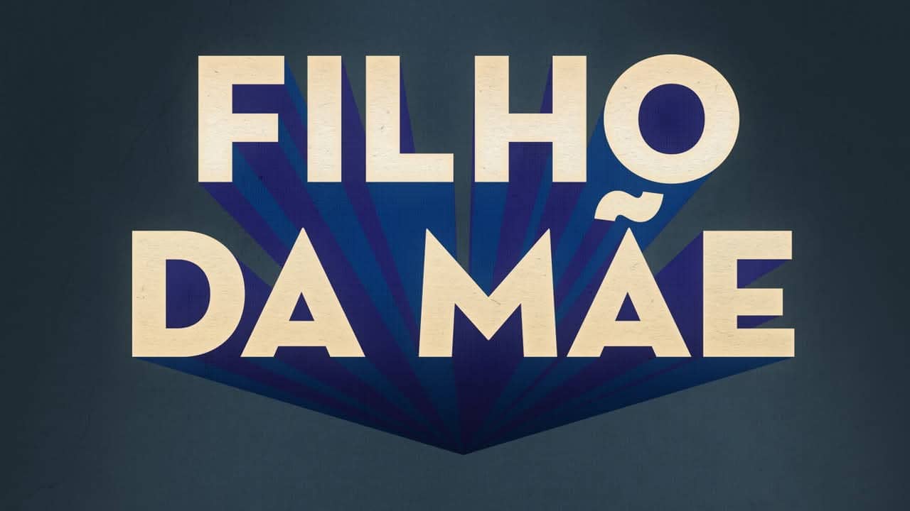 Filho da Mãe backdrop