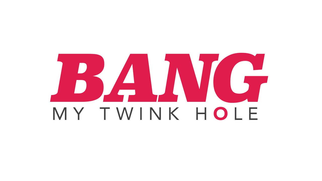 Bang My Twink Hole backdrop