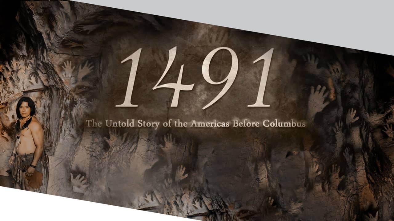 1491: The Untold Story of the Americas Before Columbus backdrop
