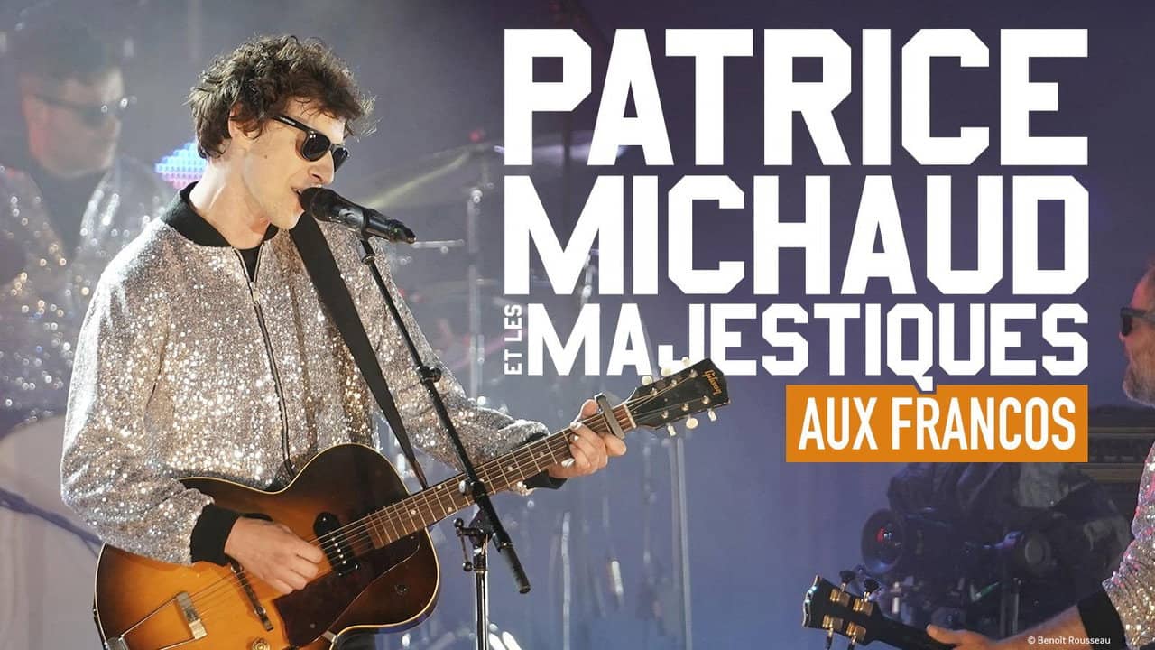 Patrice Michaud et les Majestiques aux Francos backdrop