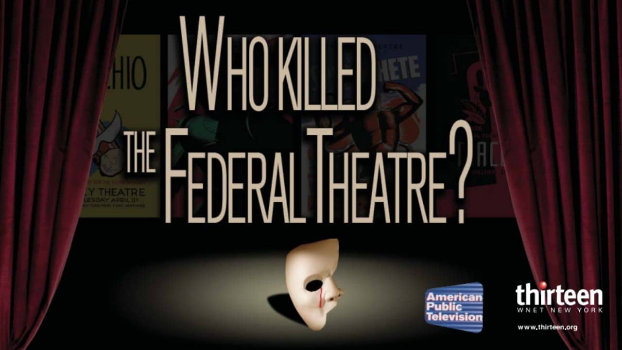 Who Killed the Federal Theatre? backdrop