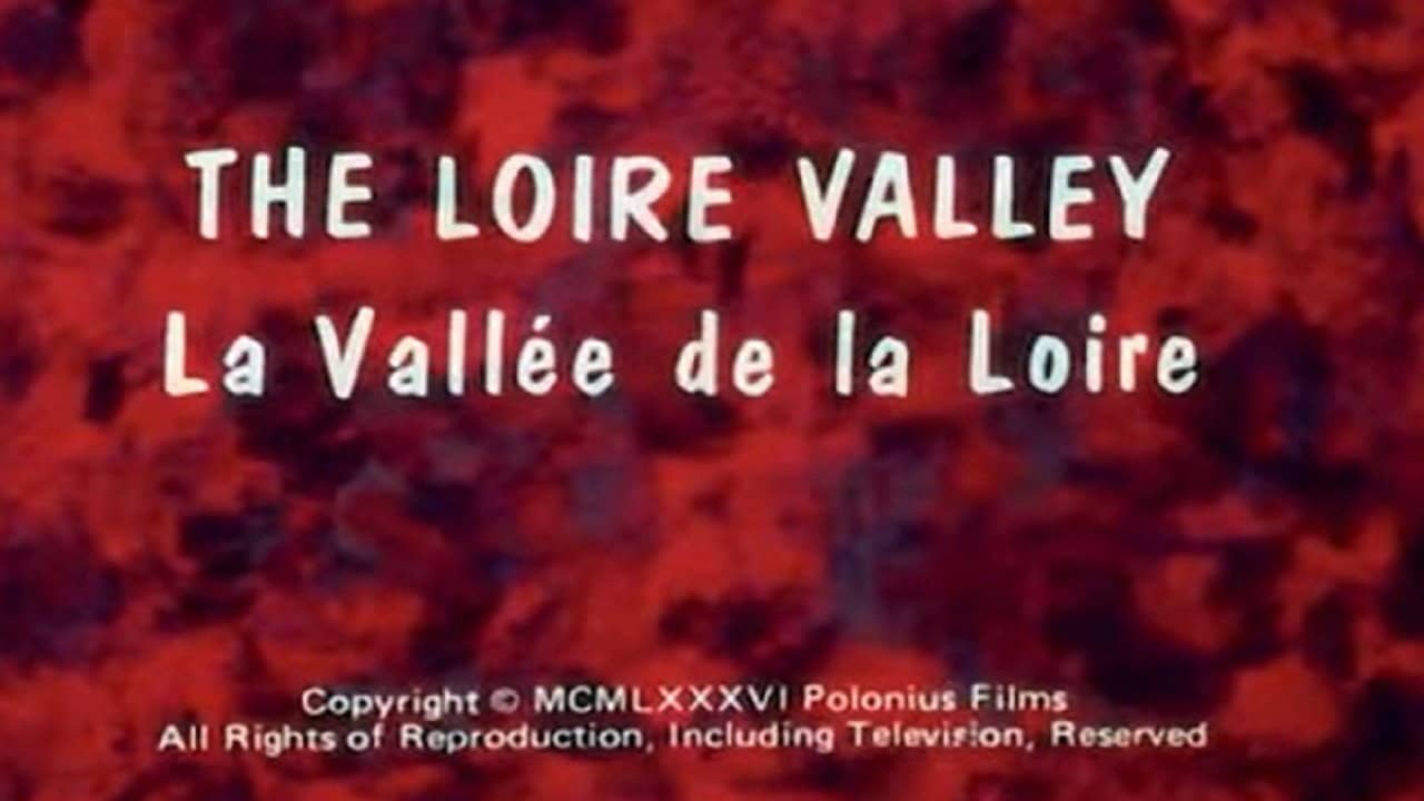 The Loire Valley backdrop