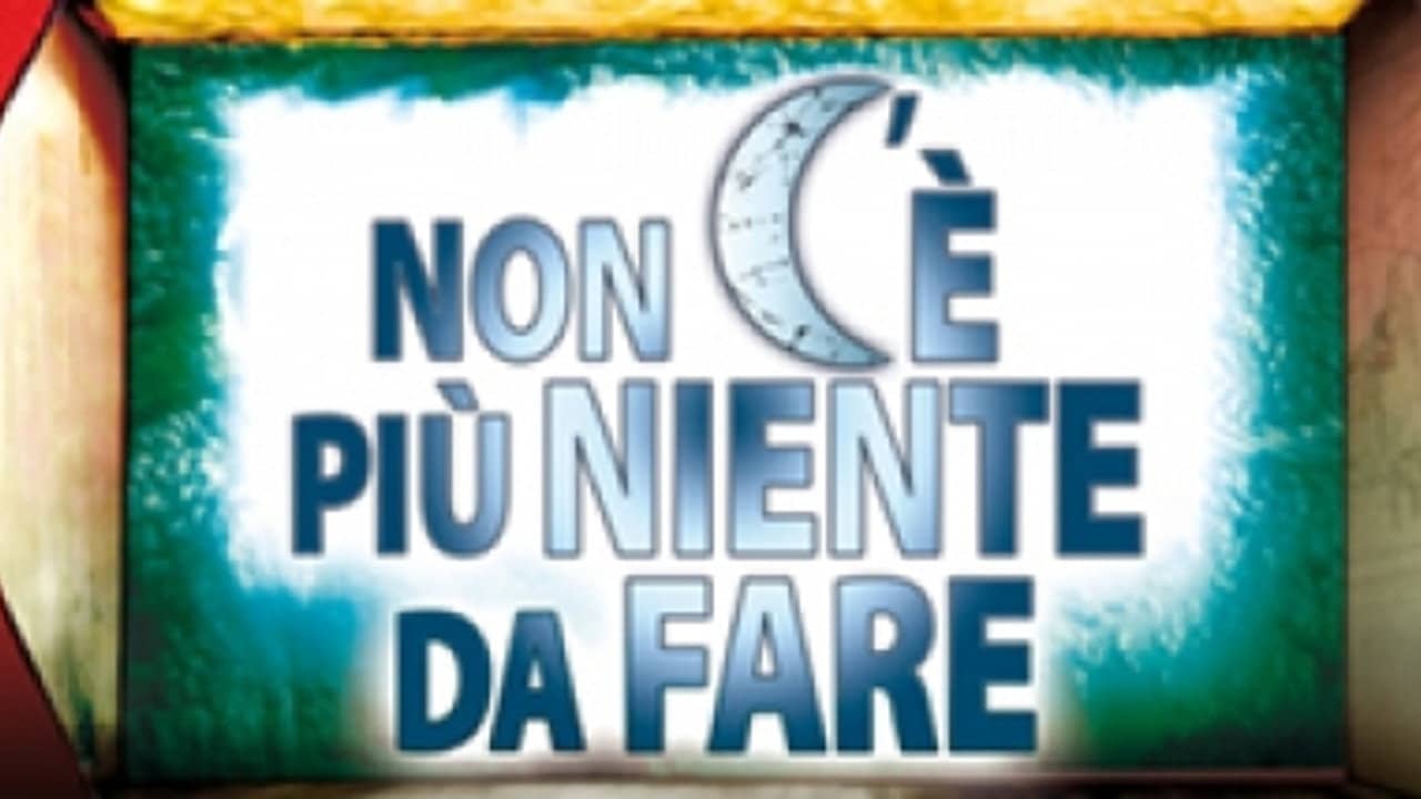 Non c'è più niente da fare backdrop
