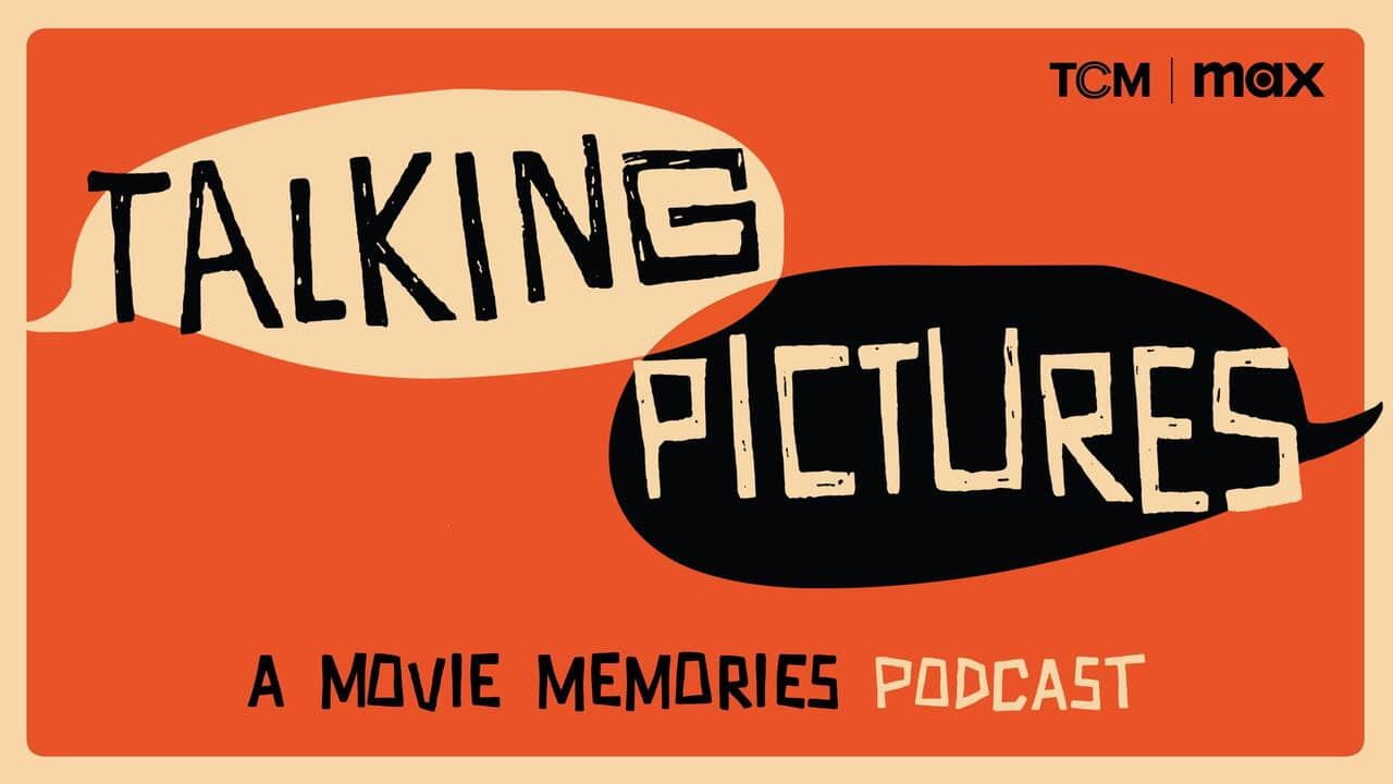 Talking Pictures: A Movie Memories Podcast backdrop