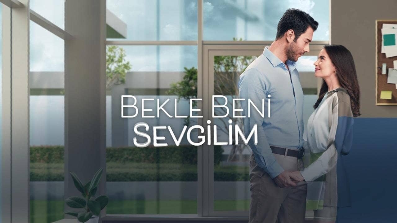 Bekle Beni Sevgilim backdrop