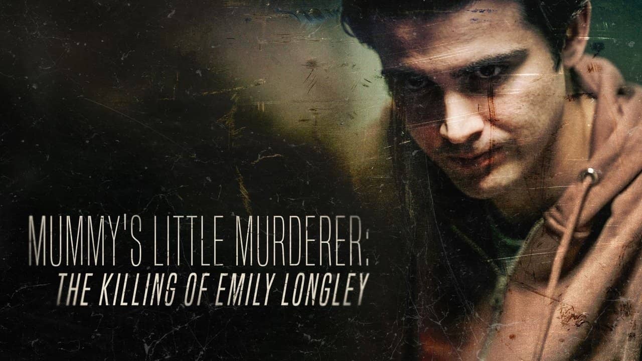 Mummy's Little Murderer: The Killing of Emily Longley backdrop