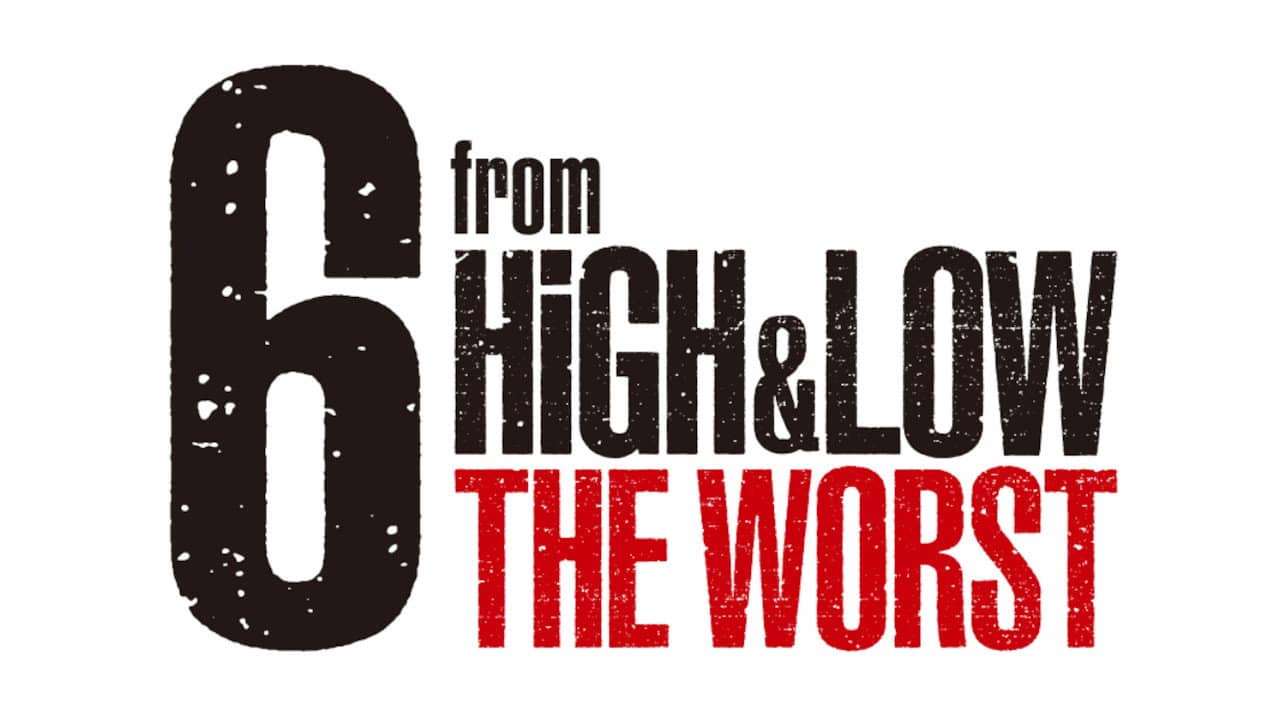 6 from HiGH&LOW THE WORST backdrop