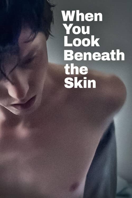 When You Look Beneath the Skin
