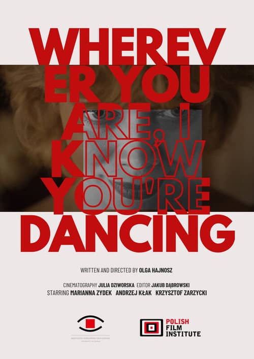 Wherever You Are, I Know You Are Dancing