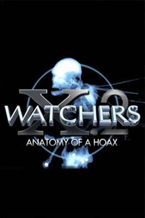 Watchers 10 Part 2: Anatomy of a Hoax