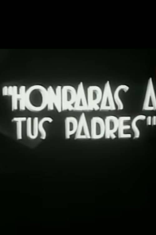 Honrarás a tus padres