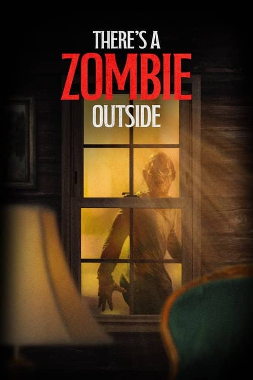 There's a Zombie Outside