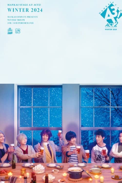 MANKAI STAGE『A3!』ACT2! ～WINTER 2024～