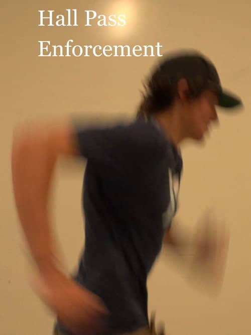 Hall Pass Enforcement