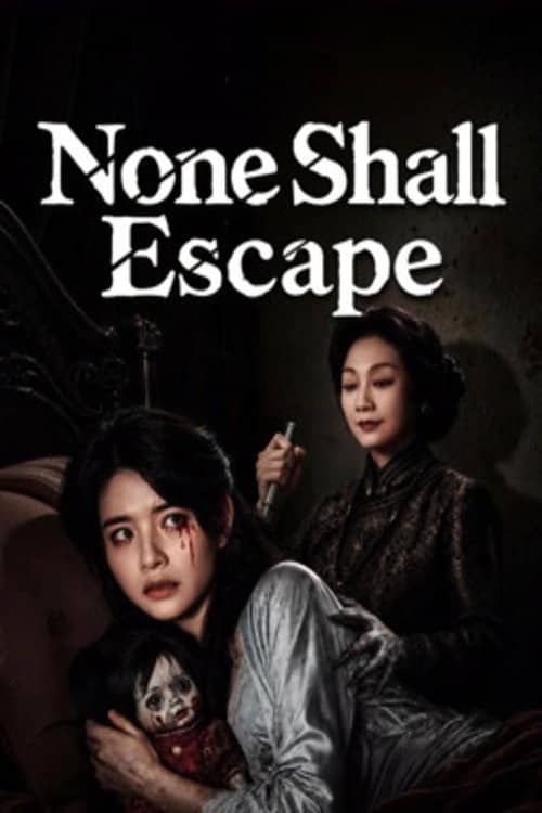 None Shall Escape