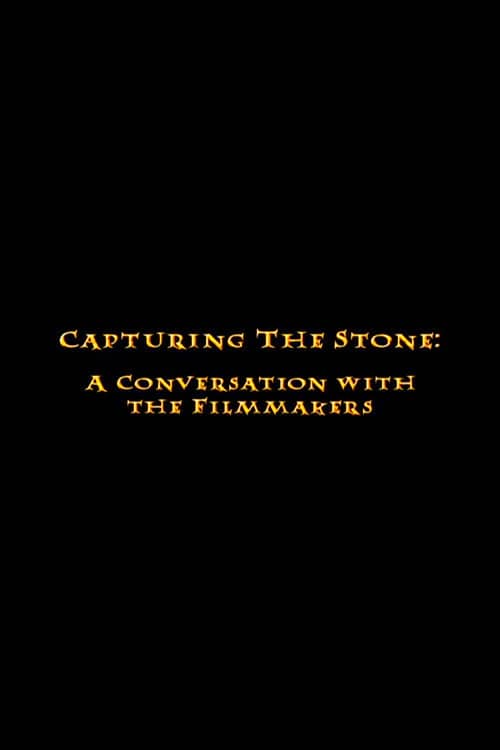 Capturing the Stone: A Conversation with the Filmmakers