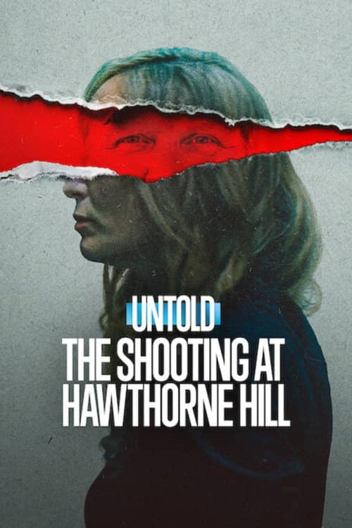 Untold: The Shooting at Hawthorne Hill