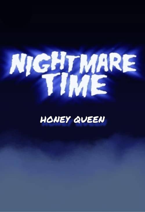 Nightmare Time: Honey Queen