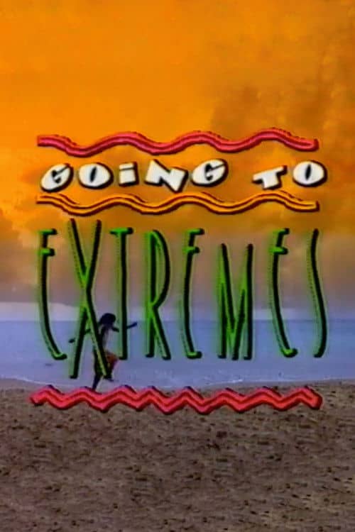 Going to Extremes