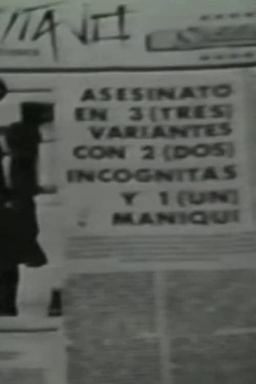 Asesinato en 3 variantes con 2 incognitas y 1 maniqui