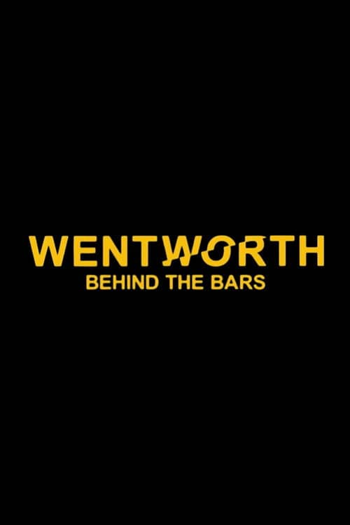 Wentworth: Behind the Bars