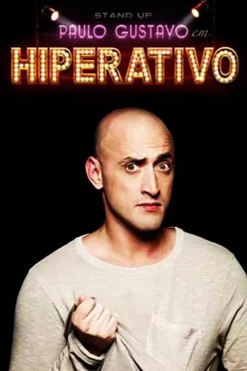 Paulo Gustavo - Hyperactive