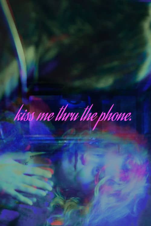 Kiss Me Thru The Phone