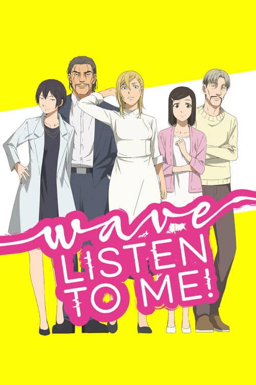 Wave, Listen to Me!