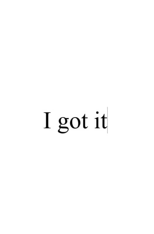 I got it