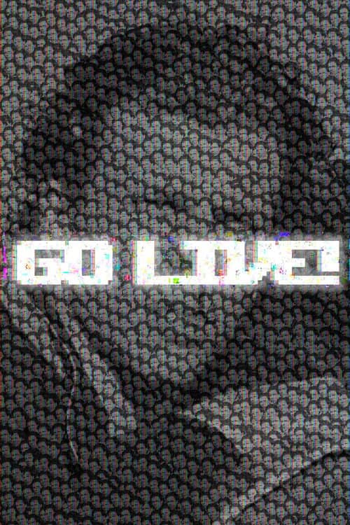 Go Live!