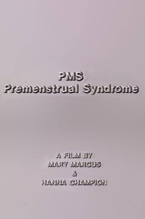 PMS - Premenstrual Syndrome