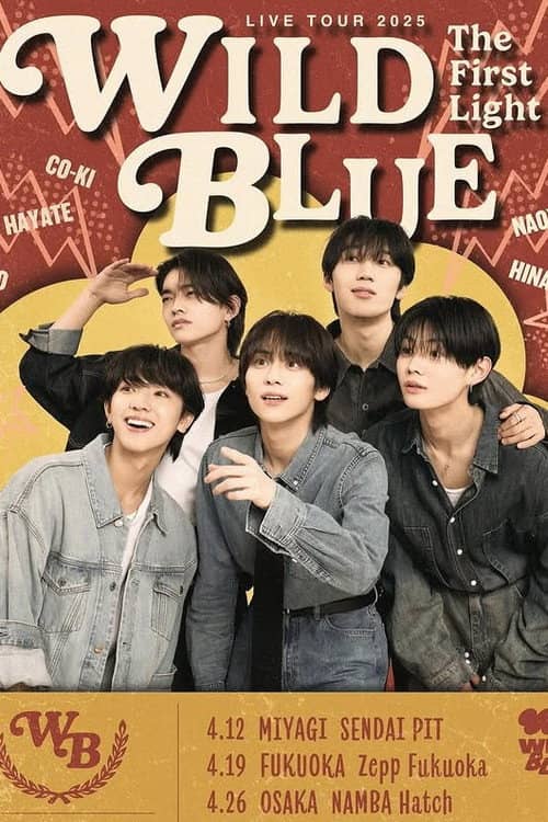 WILD BLUE LIVE TOUR 2025 [The First Light]
