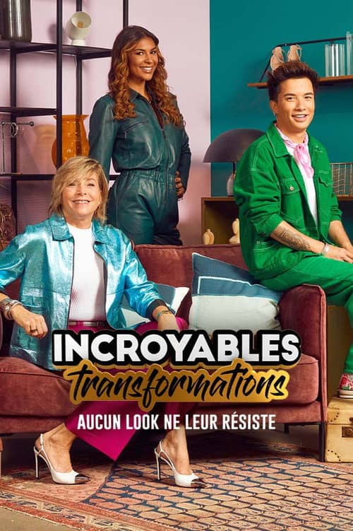 Incroyables Transformations