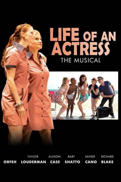 Life of an Actress: The Musical