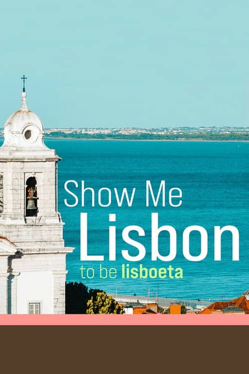 Show Me Lisbon