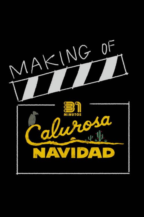 31 Minutes: One Hot Christmas | Making Of