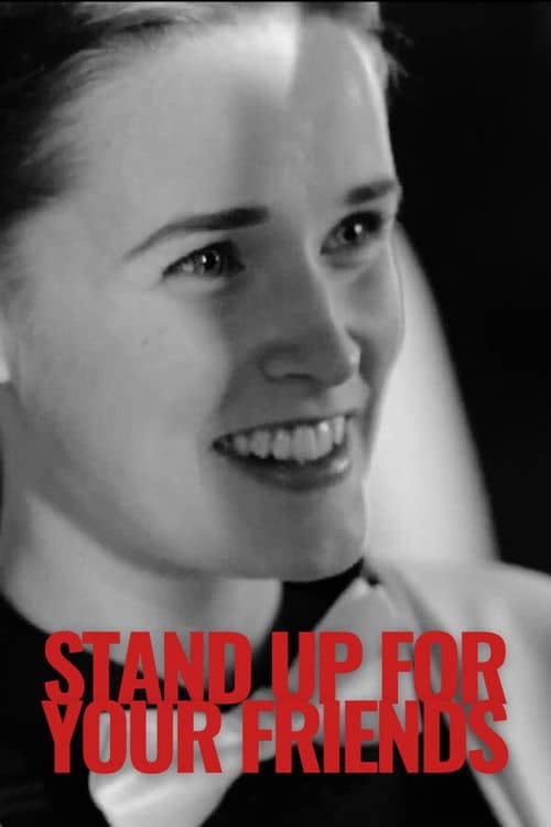 Stand Up for Your Friends