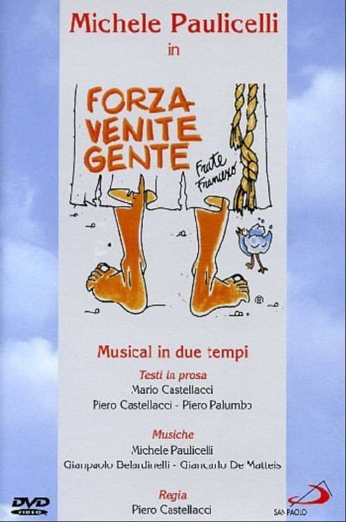 Forza venite gente