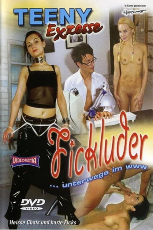 Teeny Exzesse 71: Fickluder unterwegs im WWW