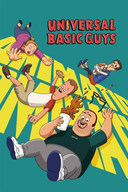 Universal Basic Guys