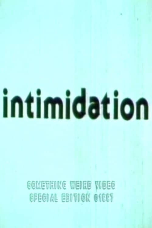 Intimidation