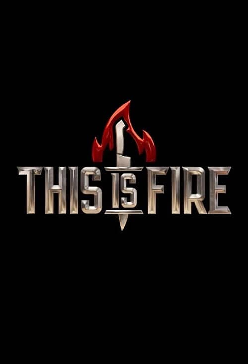 This is Fire
