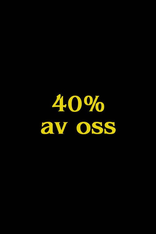 40% of Us