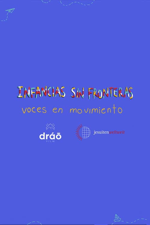 Childhoods without Borders: Voices in Motion
